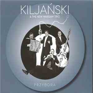 Krzysztof Kiljański & The New Warsaw Trio - Przybora download free