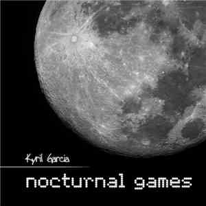 Kyril Garcia - Nocturnal Games EP download free