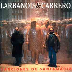 Larbanois - Carrero - Canciones De Santamarta download free