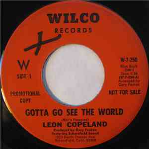 Leon Copeland - Gotta Go See The World download free