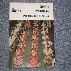 Les Lépreux D'Orofara - Chants D'Orofara, Paradis Des Lépreux download free