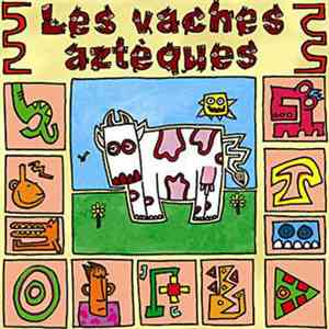 Les Vaches Aztèques - Les Vaches Aztèques download free