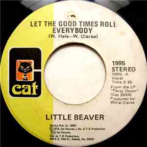 Little Beaver - Let The Good Times Roll Everybody / Let's Stick Together download free