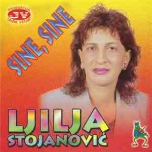 Ljiljana Stojanović - Sine,Sine download free
