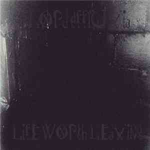 Lord Effluvia - Life Worth Leaving download free