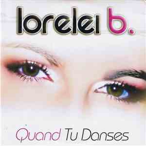Lorelei B. - Quand Tu Danses download free