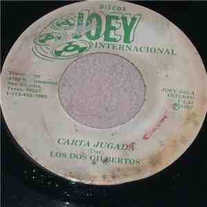 Los Dos Gilbertos - Carta Jugada download free