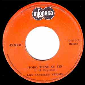 Los Pasteles Verdes - Todo Tiene Su Fin download free