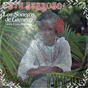 Los Soneros De Gamero , Canta: Irene Martínez - Esta Sabroso! download free