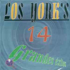 Los York's - 14 Grandes Exitos download free