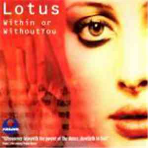 Lotus - Within Or Without You download free