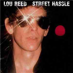 Lou Reed - Street Hassle download free