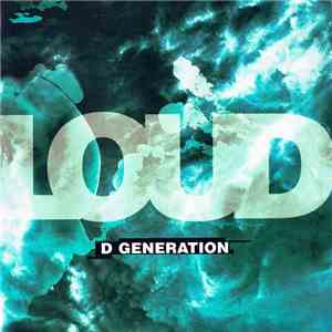Loud  - D Generation download free