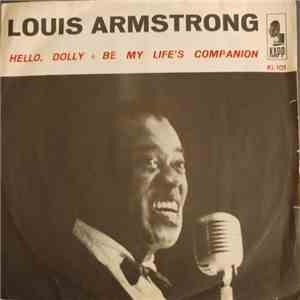 Louis Armstrong - Hello, Dolly! / Be My Life's Companion download free