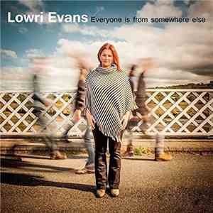 Lowri Evans  - Everyone Is From Somewhere Else download free