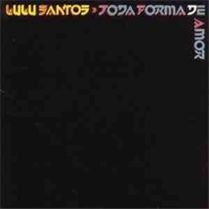 Lulu Santos - Toda Forma De Amor download free