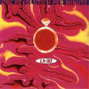 LX-90 - One Revolution Per Minute download free