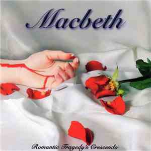 Macbeth  - Romantic Tragedy's Crescendo download free