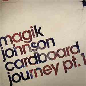 Magik Johnson - Cardboard Journey (Part 1) download free