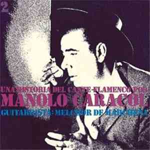 Manolo Caracol - Una Historia del Cante Flamenco / 2 download free