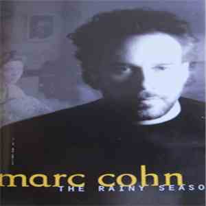 Marc Cohn - The Rainy Season download free