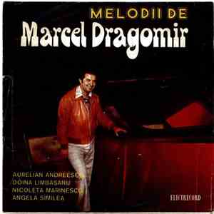 Marcel Dragomir - Melodii De Marcel Dragomir download free