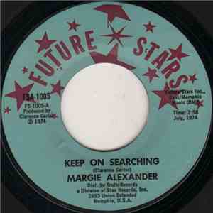 Margie Alexander - Keep On Searching / Love Slave download free