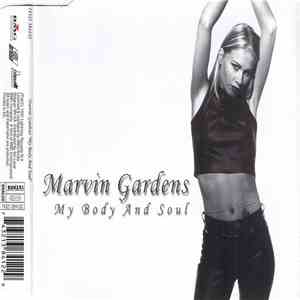 Marvin Gardens - My Body And Soul download free