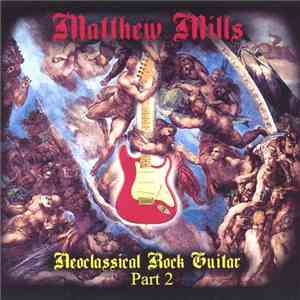Matthew Mills - Neoclassical Rock Guitar Part 2 download free