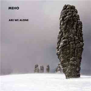 Meho - Are We Alone download free