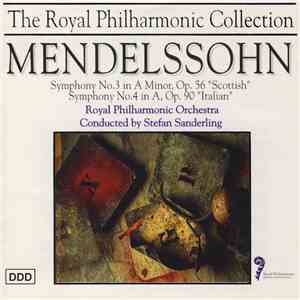 Mendelssohn, Royal Philharmonic Orchestra, Stefan Sanderling - Symphony No. 3 In A Minor, Op. 56 "Scottish" / Symphony No. 4 In A, Op. 90 "Italian" download free