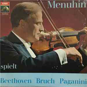 Menuhin — Beethoven / Bruch / Paganini - Menuhin Spielt Beethoven Bruch Paganini download free