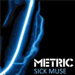 Metric - Sick Muse download free