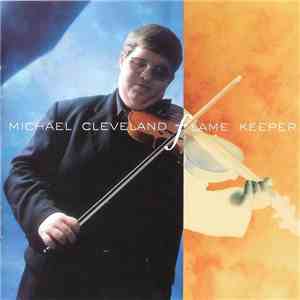 Michael Cleveland - Flame Keeper download free