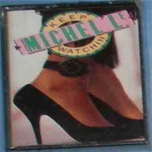 Michel'Le - Keep Watchin' download free