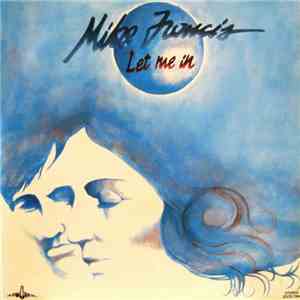 Mike Francis - Let Me In download free