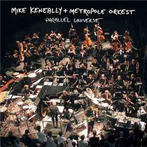 Mike Keneally + Metropole Orkest - Parallel Universe download free