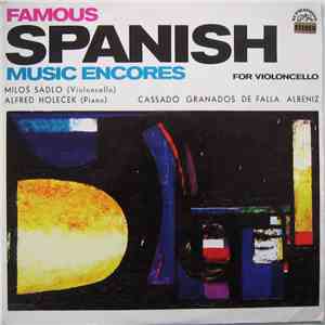 Miloš Sádlo, Alfréd Holeček - Famous Spanish Music Encores For Violoncello download free