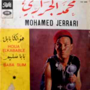 Mohamed Jerrari - Houa Elkabable / Baba Slim download free