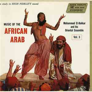 Mohammed El-Bakkar & His Oriental Ensemble - Music Of The African Arab Vol. 3 download free