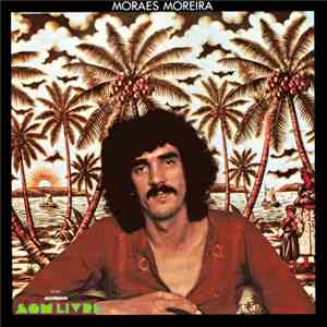 Moraes Moreira - Moraes Moreira download free