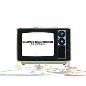 Mountains Became Machines - The Screening download free