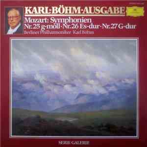 Mozart, Karl Böhm, Berliner Philharmoniker - Mozart: Symphonien Nr. 25 G-moll • Nr. 26 Es-Dur • Nr. 27 G-Dur download free