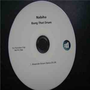 Nabiha - Bang That Drum (Alexander Brown Remix) download free