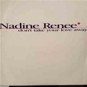 Nadine Reneé - Don't Take Your Love Away download free