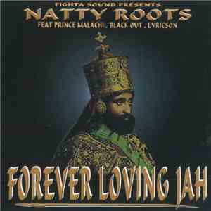 Natty Roots Feat. Prince Malachi, Black Out, Lyricson - Forever Loving jah download free