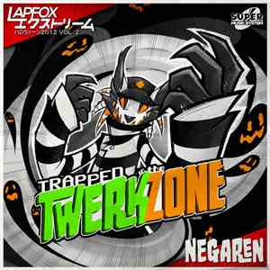 NegaRen - Trapped In The Twerkzone download free