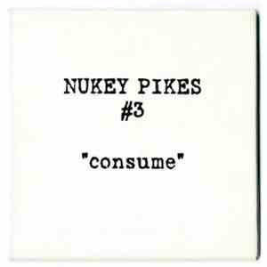 Nukey Pikes - Consume download free