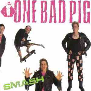One Bad Pig - Smash download free