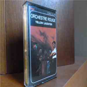 Orchestre Rouge - Yellow Laughter download free